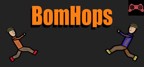 Bomhops System Requirements