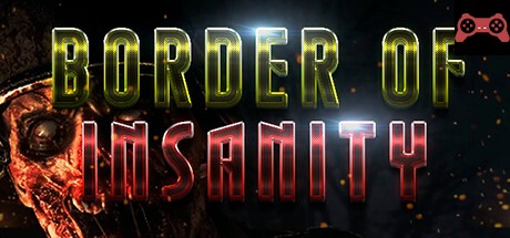 Border Of Insanity System Requirements