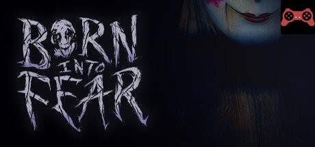 Born Into Fear System Requirements
