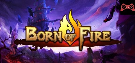 Born of Fire System Requirements