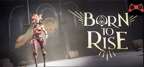 Born to Rise System Requirements