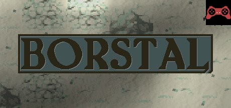 Borstal System Requirements