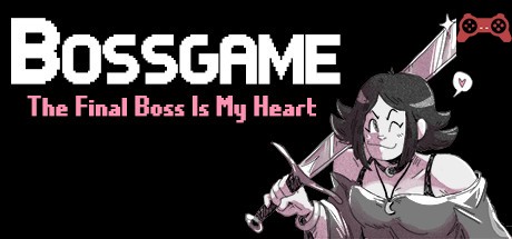 BOSSGAME: The Final Boss Is My Heart System Requirements
