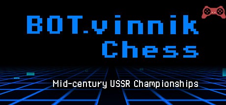 BOT.vinnik Chess: Mid-Century USSR Championships System Requirements