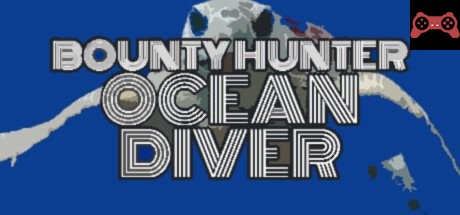 Bounty Hunter: Ocean Diver System Requirements
