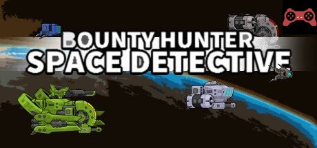 Bounty Hunter: Space Detective System Requirements