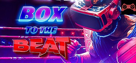 Box To The Beat VR System Requirements