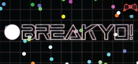 Breakyo System Requirements