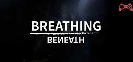 Breathing Beneath System Requirements