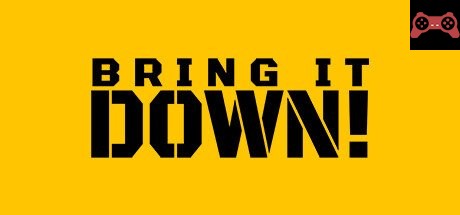 BRING IT DOWN! System Requirements