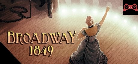 Broadway: 1849 System Requirements