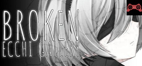 Broken Ecchi Gallery System Requirements