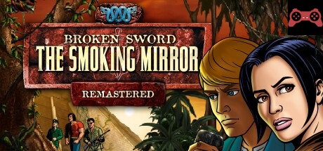 Broken Sword 2 - the Smoking Mirror: Remastered System Requirements