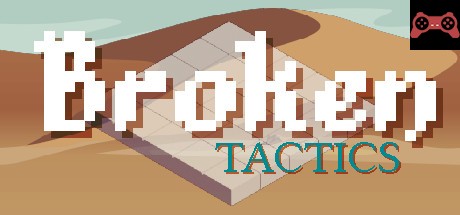 Broken Tactics System Requirements
