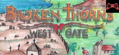 Broken Thorns: West Gate System Requirements