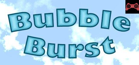 Bubble Burst System Requirements