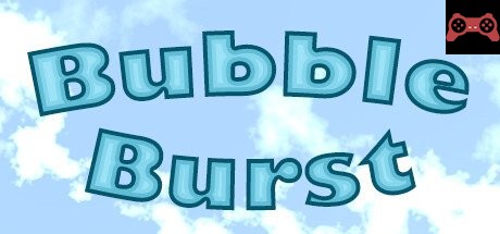 Bubble Burst System Requirements