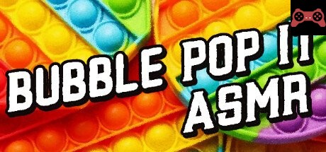 Bubble POP IT ASMR System Requirements