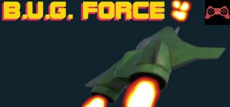 B.U.G. Force System Requirements