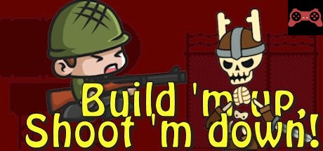 Build 'm up, Shoot 'm down! System Requirements
