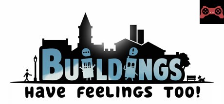 Buildings Have Feelings Too! System Requirements