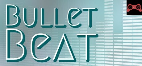 Bullet Beat System Requirements