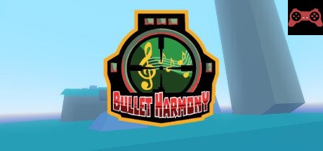 Bullet Harmony System Requirements