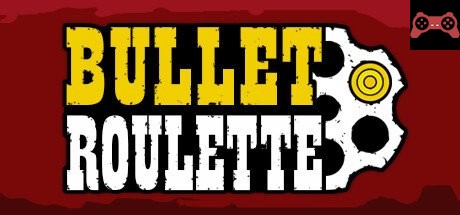 Bullet Roulette VR System Requirements