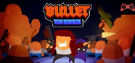Bullet Runner System Requirements