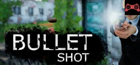 Bullet Shot System Requirements