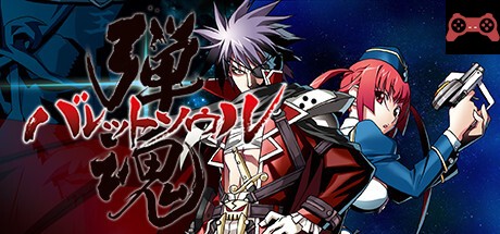 BULLET SOUL / ãƒãƒ¬ãƒƒãƒˆã‚½ã‚¦ãƒ« - å¼¾é‚ - System Requirements
