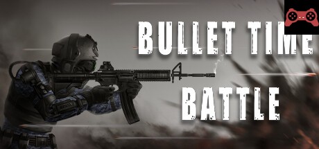 Bullet Time Battle System Requirements