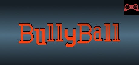 BullyBall System Requirements