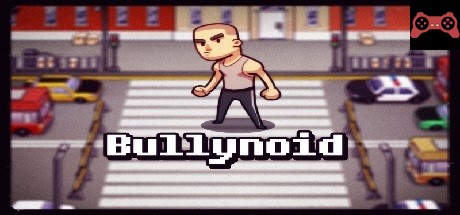 Bullynoid System Requirements