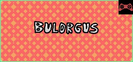 Bulorgus System Requirements