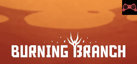 Burning Branch System Requirements