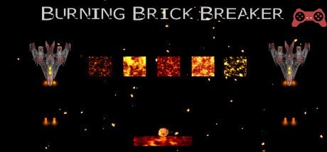 Burning Brick Breaker System Requirements