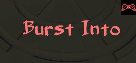Burst Into System Requirements