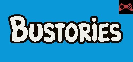Bustories System Requirements