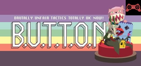 B.U.T.T.O.N. (Brutally Unfair Tactics Totally OK Now) System Requirements