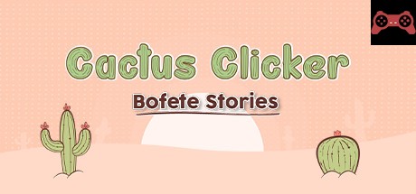 Cactus Simulator - Bofete Stories System Requirements