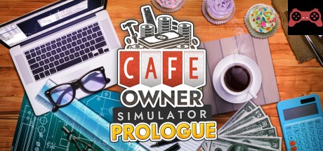 Cafe Owner Simulator: Prologue System Requirements