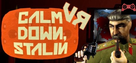 Calm Down, Stalin - VR System Requirements