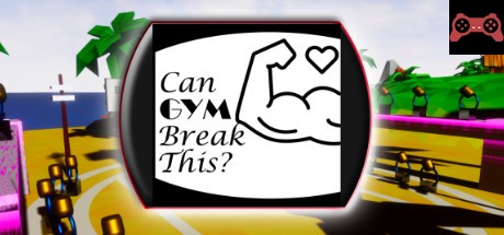 Can Gym Break This? System Requirements