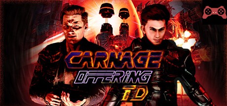CARNAGE OFFERING TD System Requirements