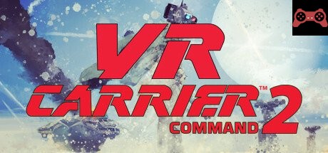 Carrier Command 2 VR System Requirements
