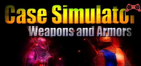 Case Simulator Weapons and Armors System Requirements
