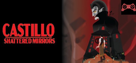 CASTILLO - SHATTERED MIRRORS System Requirements