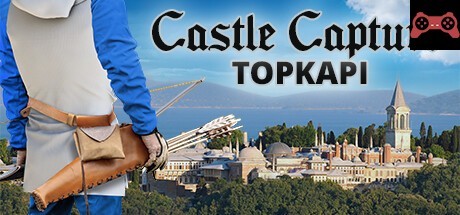 Castle Capture Topkapi System Requirements