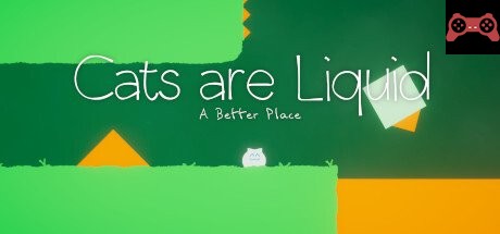 Cats are Liquid - A Better Place System Requirements